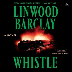 Whistle: A Novel Audio CD  Unabridged, May 20, 2025